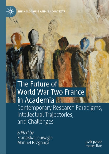 Future of World War Two France in Academia