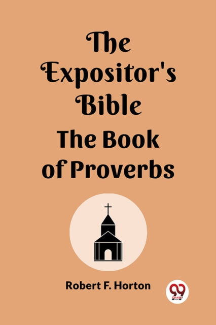 Expositor's Bible The Book Of Proverbs