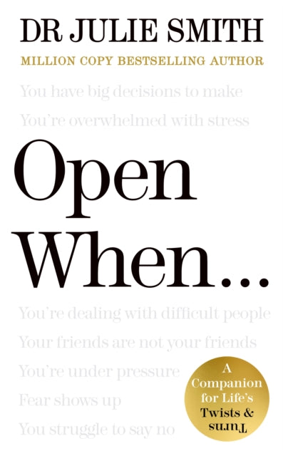 Open When…