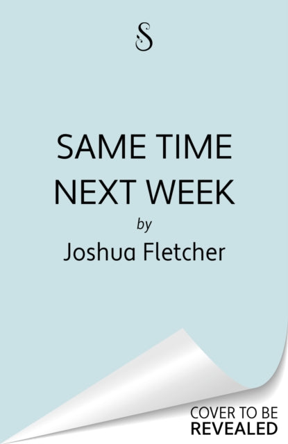 Same Time Next Week?