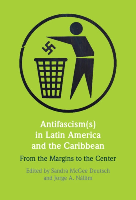 Antifascism(s) in Latin America and the Caribbean