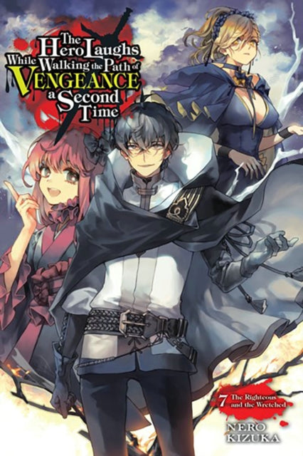 Hero Laughs While Walking the Path of Vengeance a Second Time, Vol. 7 (light novel)