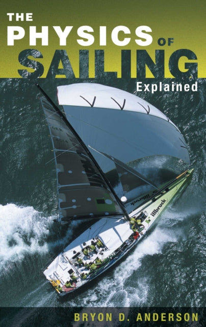 Physics of Sailing Explained