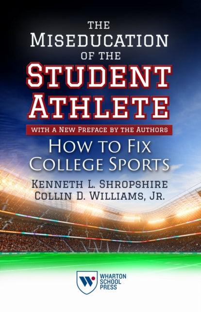 Miseducation of the Student-Athlete, with a New Preface by the Authors