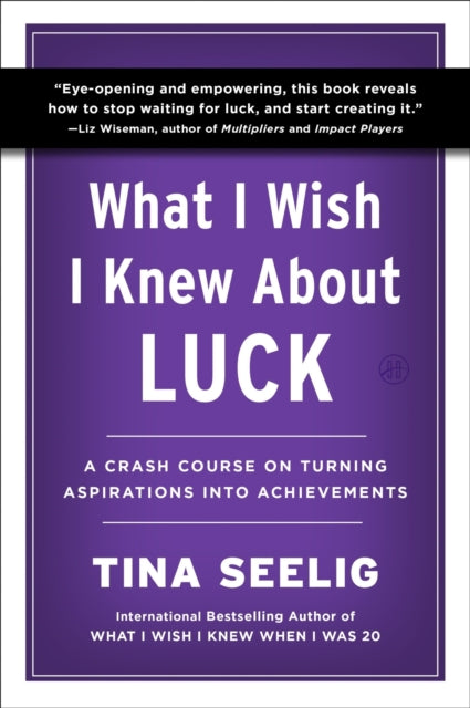 What I Wish I Knew About Luck