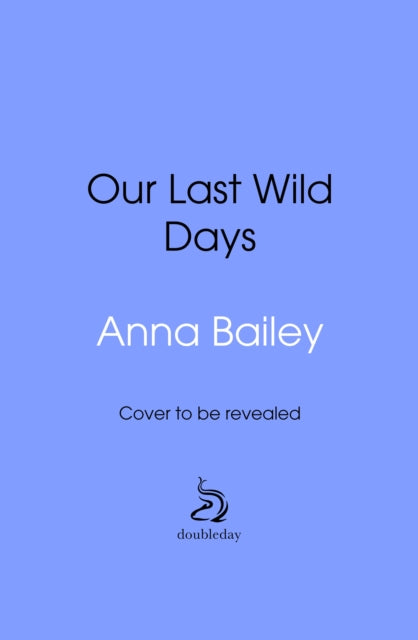 Our Last Wild Days