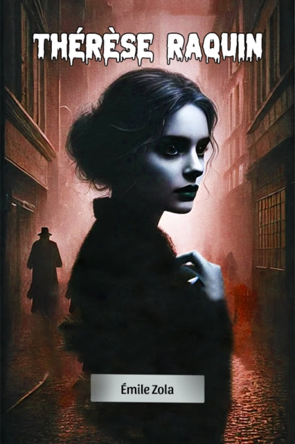 Therese Raquin (Edition2024)