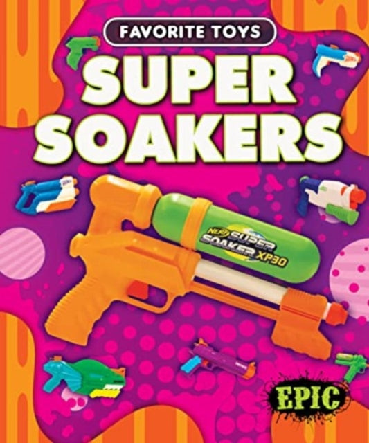 Super Soakers