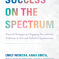 Success on the Spectrum