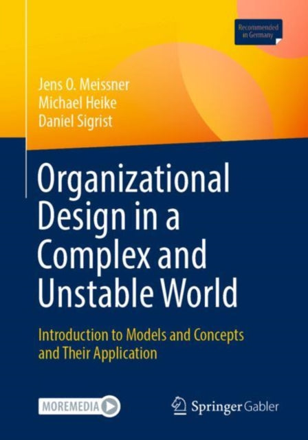 Organizational Design in a Complex and Unstable World