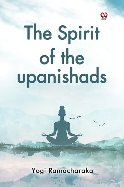 The Spirit of the upanishads