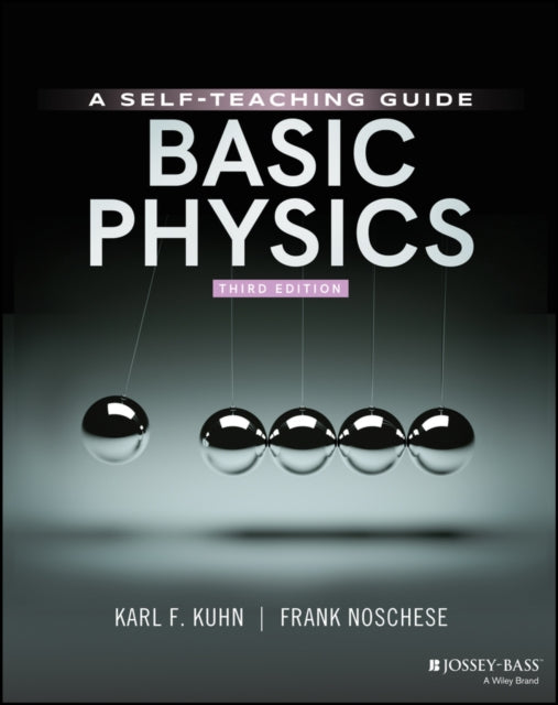 BASIC PHYSICS: A SELF-TEACHING GUIDE, 3RD EDITION