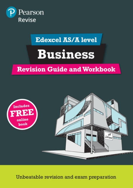 Pearson REVISE Edexcel AS/A level Business Revision Guide & Workbook: for home learning, 2025 and 2026 assessments and exams