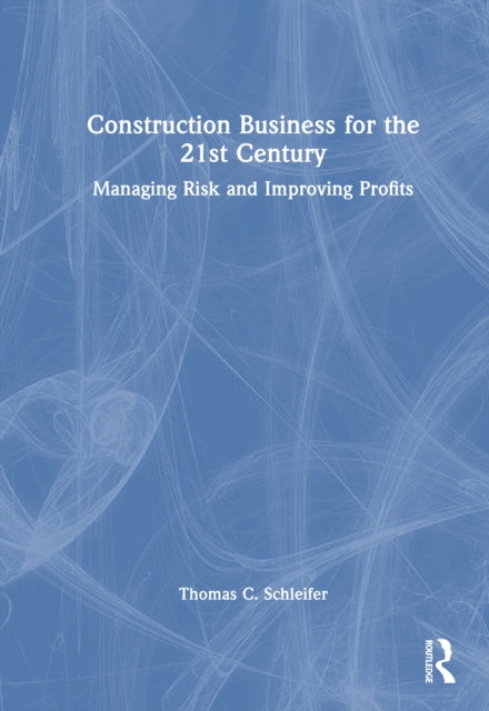 Construction Business for the 21st Century