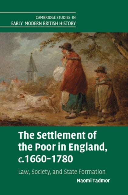Settlement of the Poor in England, c.1660–1780