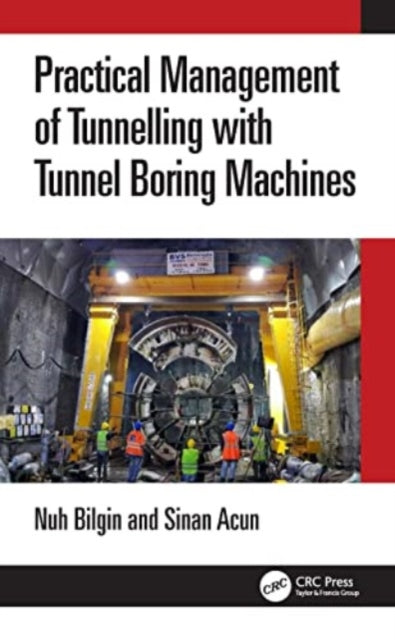 Practical Management of Tunneling with Tunnel Boring Machines