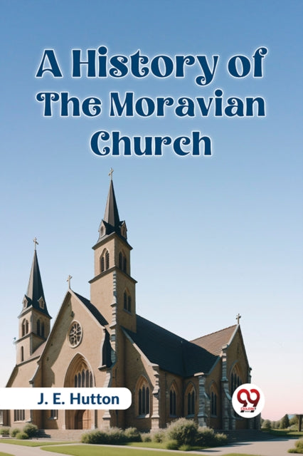History of the Moravian Church