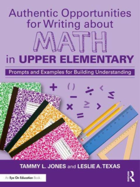 Authentic Opportunities for Writing about Math in Upper Elementary