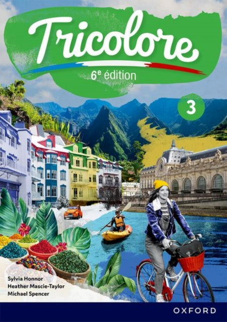 Tricolore 6e edition: Student Book 3