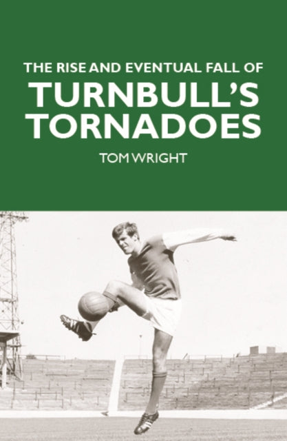 Rise and Eventual Fall of Turnbull's Tornadoes