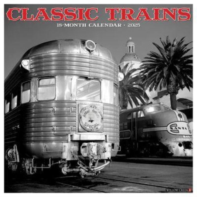 Classic Trains 2025 12 X 12 Wall Calendar