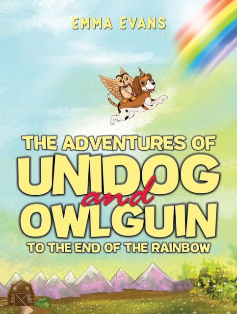 Adventures of Unidog and Owlguin: To the End of the Rainbow