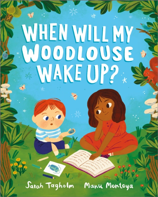 When Will My Woodlouse Wake Up?