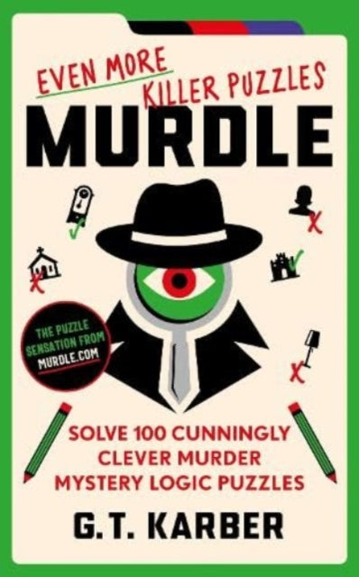 Murdle: Even More Killer Puzzles: THE SUNDAY TIMES BESTSELLING SERIES