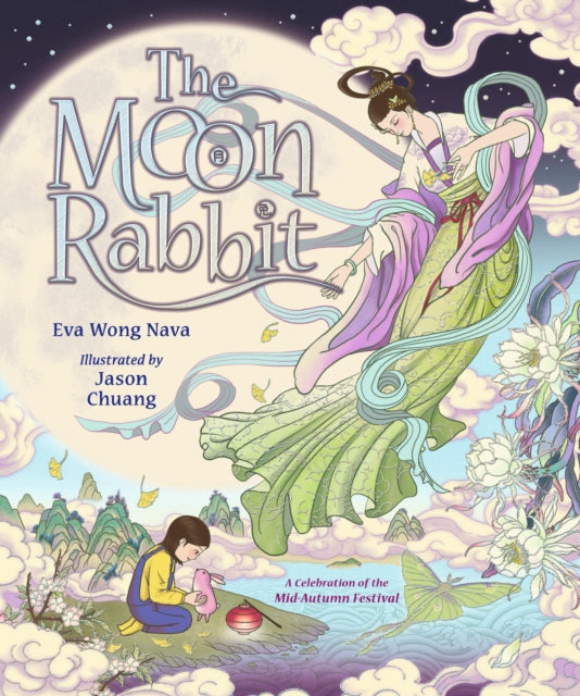Moon Rabbit: A Celebration of the Mid-Autumn Festival