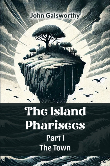 Island Pharisees Part I the Town