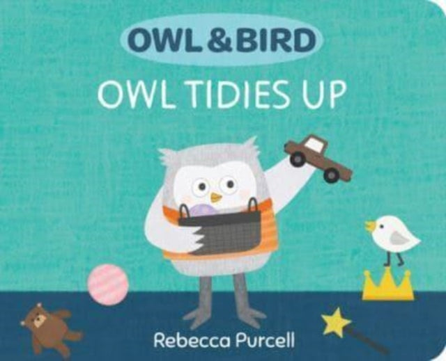 Owl & Bird: Owl Tidies Up