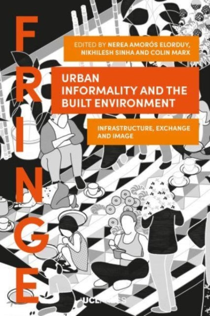 Urban Informality and the Built Environment