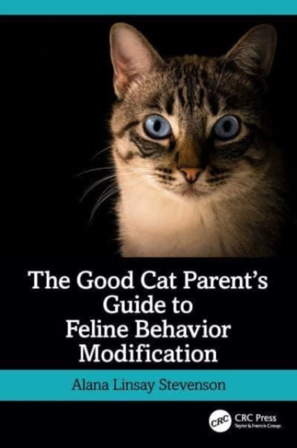 Good Cat Parent’s Guide to Feline Behavior Modification