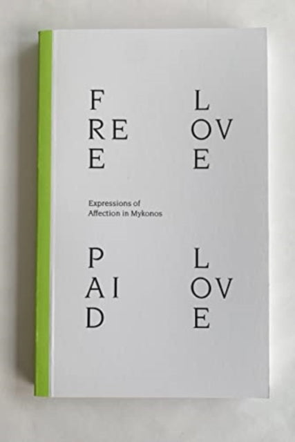 Free Love Paid Love: Expressions of Affection in Mykonos