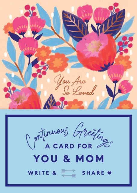 Continuous Greetings: A Card for You and Mom