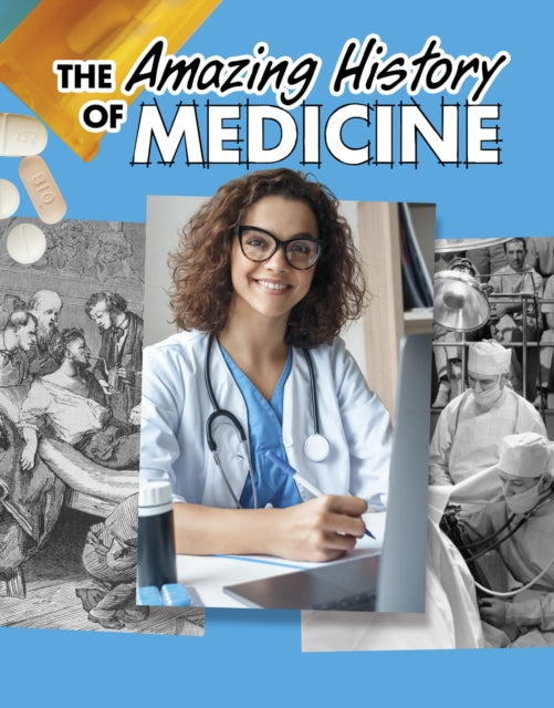 Amazing History of Medicine