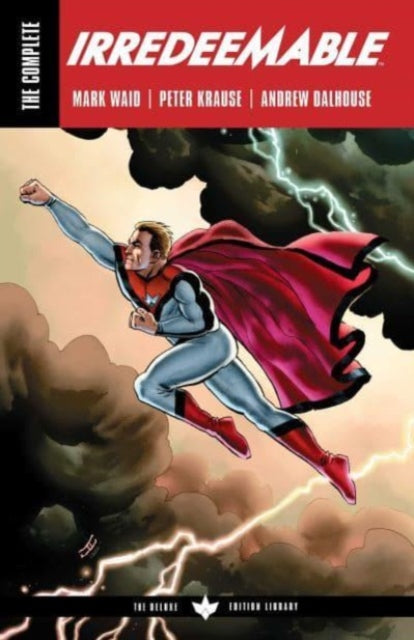 Complete Irredeemable by Mark Waid