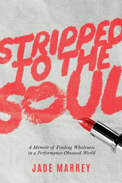 Stripped to the Soul