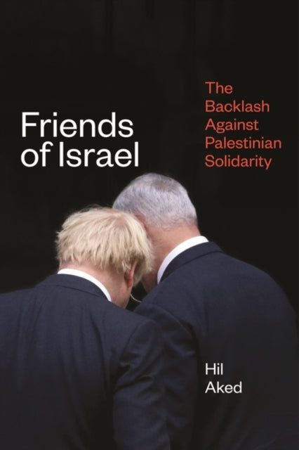 FRIENDS OF ISRAEL: THE BACKLASH