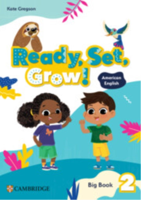 Ready, Set, Grow! Level 2 Big Book American English
