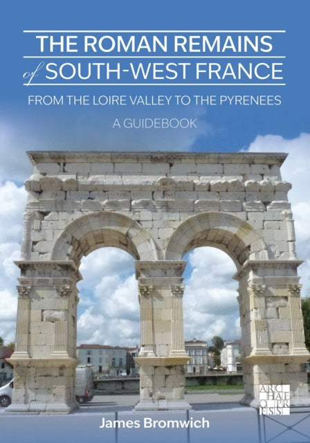 Roman Remains of South-West France