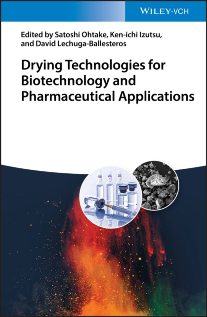 DRYING TECHNOLOGIES FOR BIOTECHNOLOGY AND PHARMA