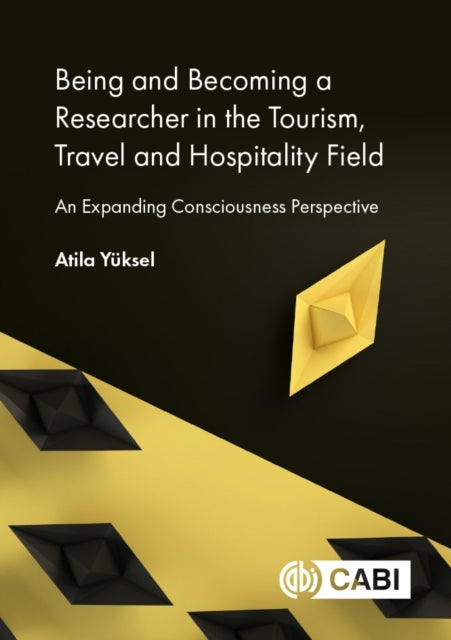 Being and Becoming a Researcher in the Tourism, Travel and Hospitality Field