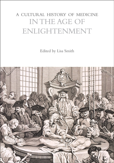 Cultural History of Medicine in the Age of Enlightenment