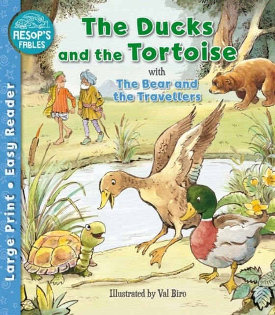 Ducks and the Tortoise & The Bear & the Travellers