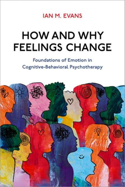 How and Why Feelings Change