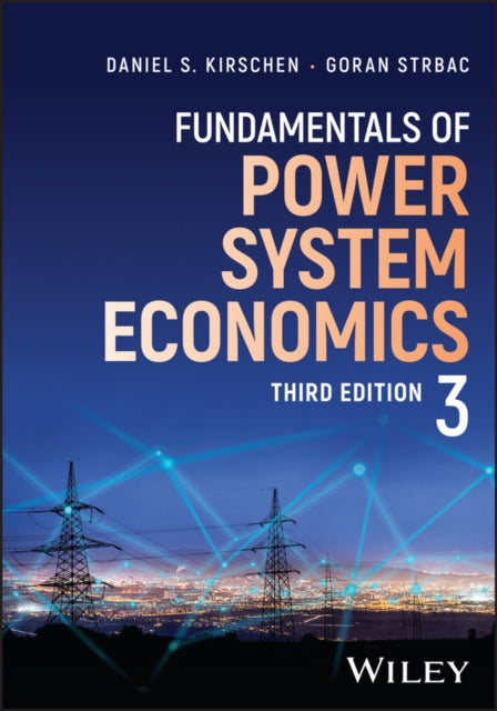 Fundamentals of Power System Economics, 3e