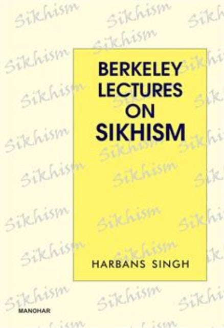 Berkeley Lectures on Sikhism