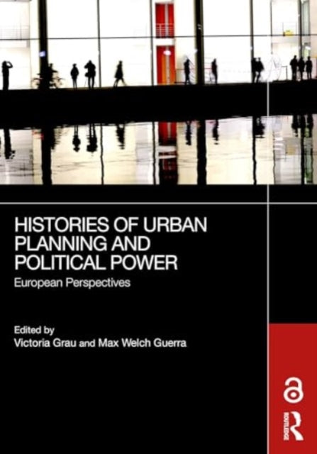 Histories of Urban Planning and Political Power