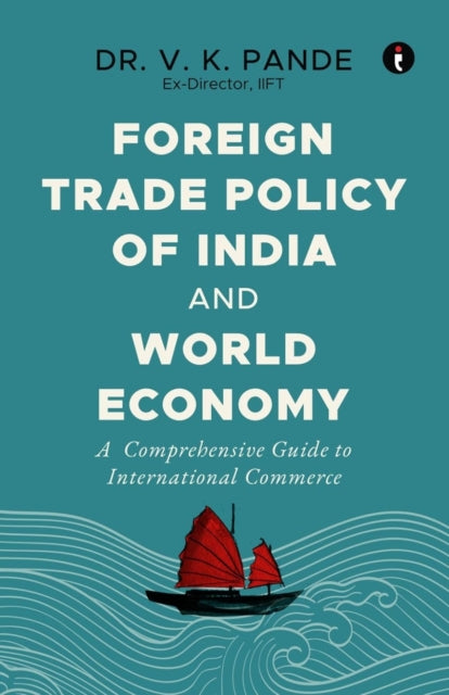 Foreign Trade Policy of India and World Economy